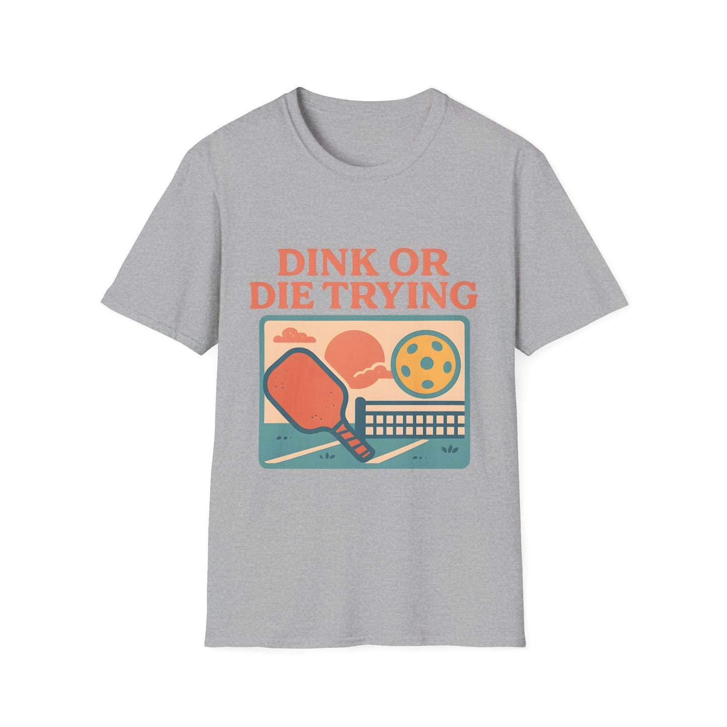 Dink or Die Trying  T-Shirt