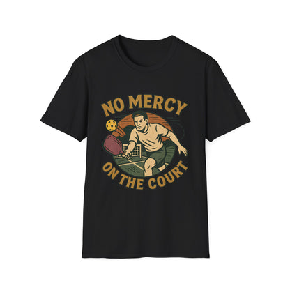 No Mercy Pickleball T-Shirt