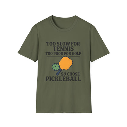 Too Slow for Tennis T-Shirt
