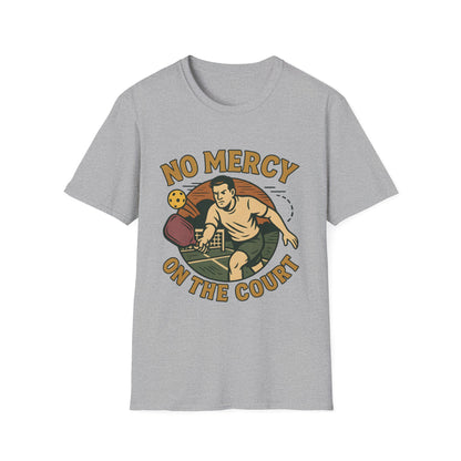 No Mercy Pickleball T-Shirt