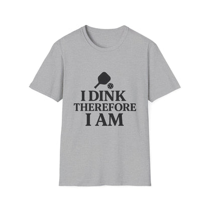I Dink T-Shirt