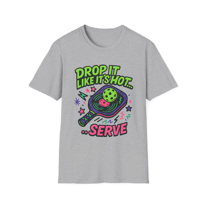 Drop It Like it's hot T-Shirt