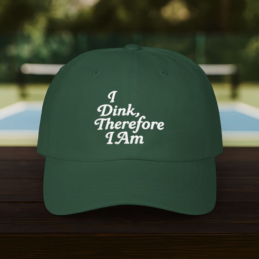 I Dink Therefore I Am Cap
