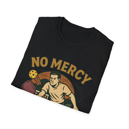 No Mercy Pickleball T-Shirt