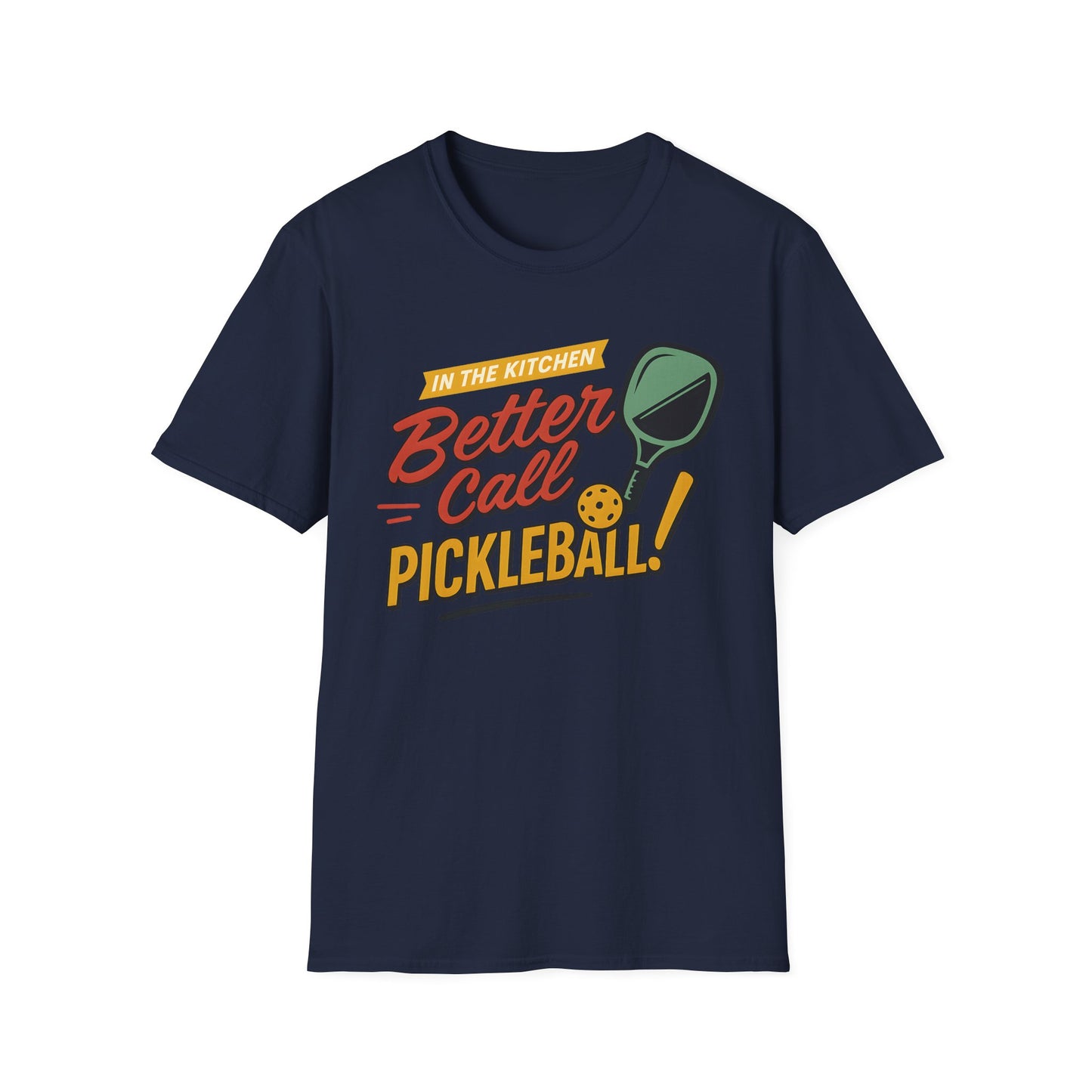 Better call Pickleball T-Shirt