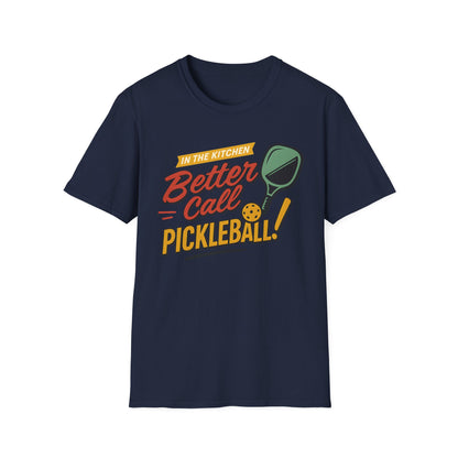 Better call Pickleball T-Shirt