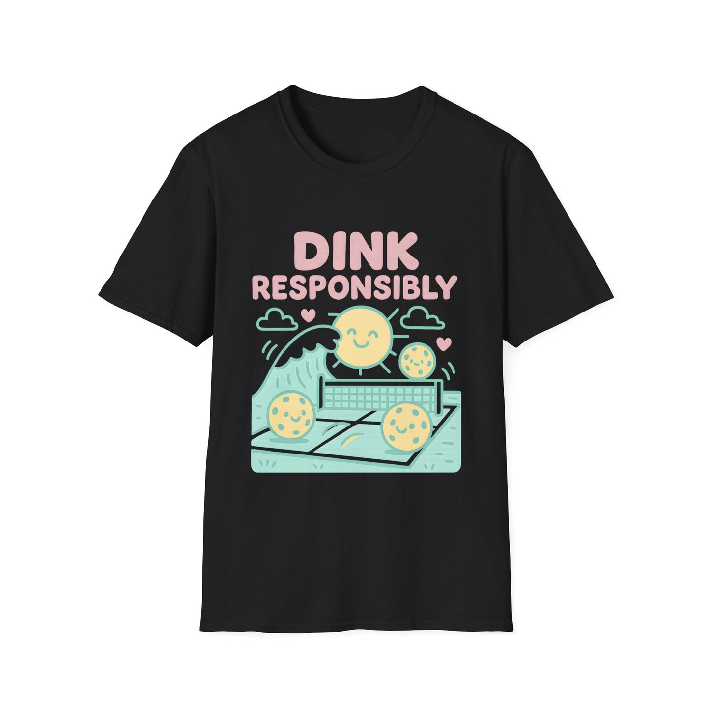 Dink Responsibly T-Shirt