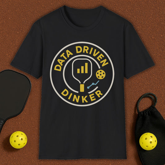 Data Driven Dinker Pickleball T-Shirt