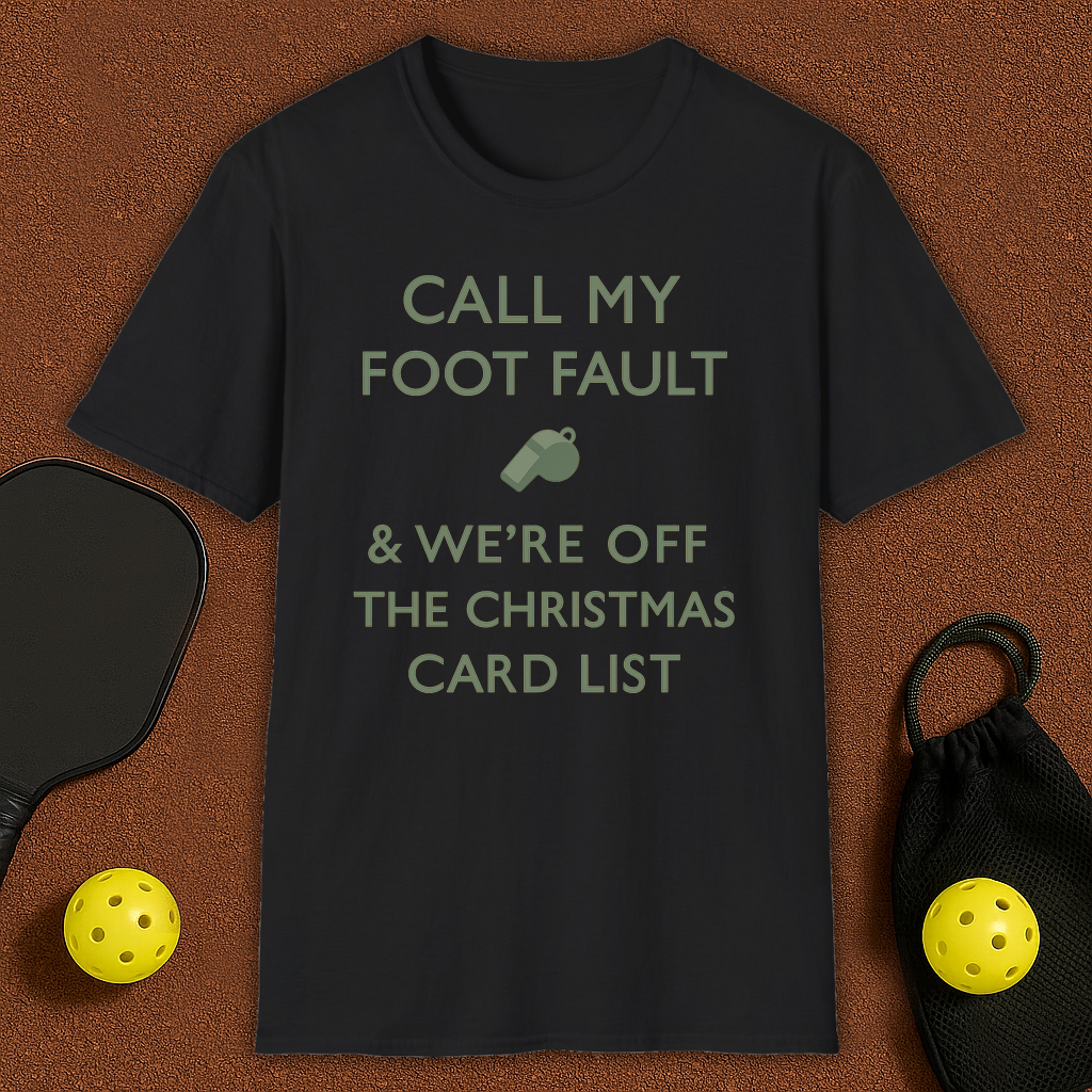 Foot Fault Pickleball T-Shirt
