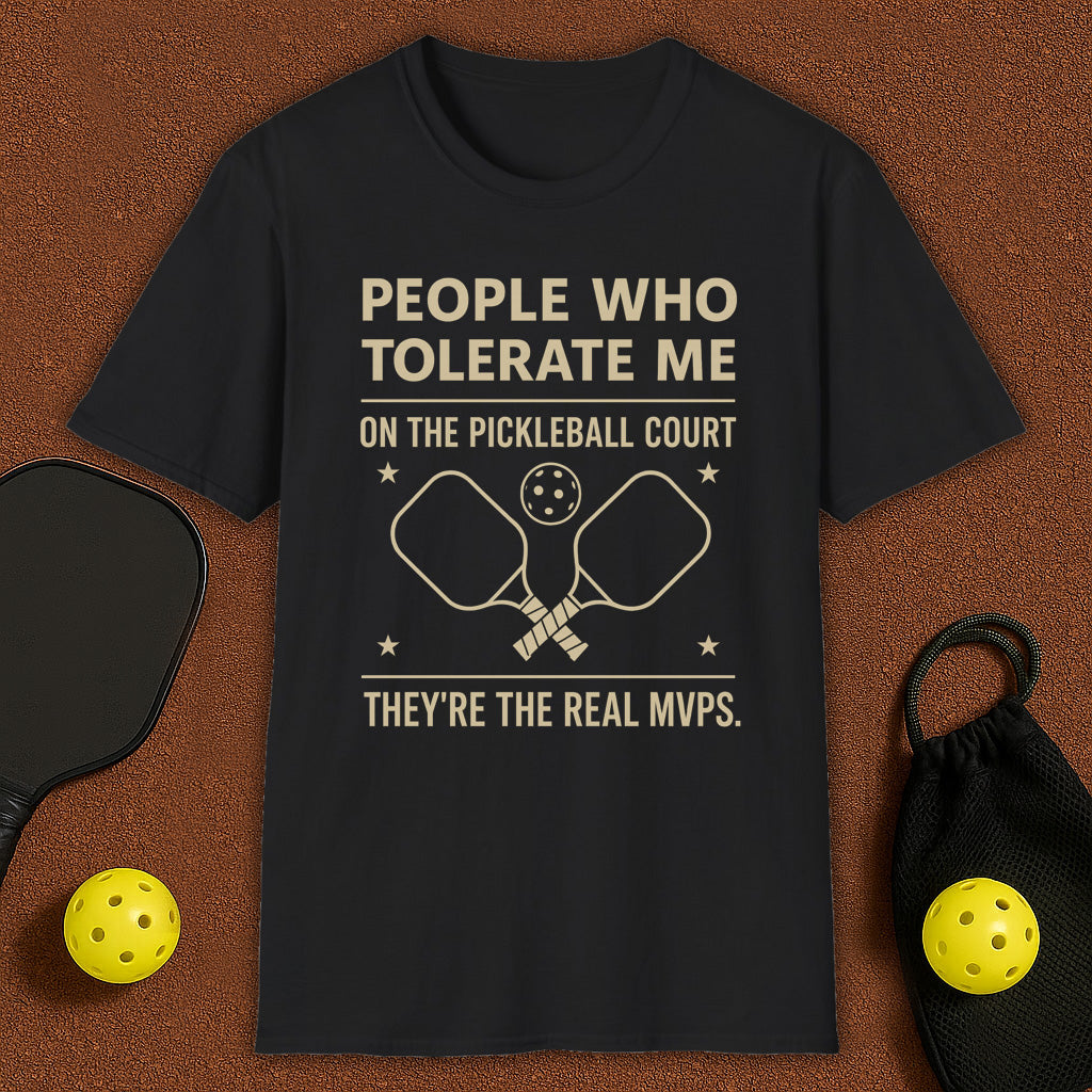 People Who Tolerate Me Pickleball T-Shirt