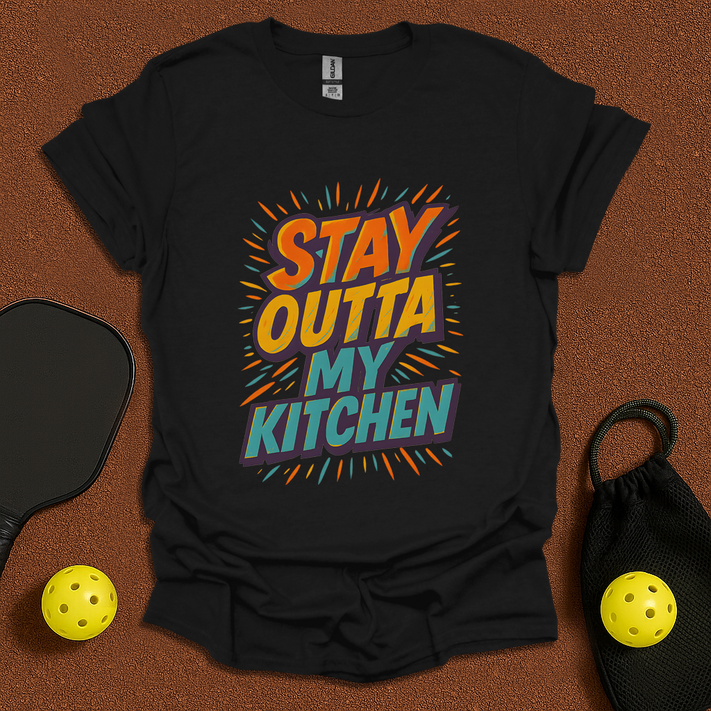 Stay Outta My Kitchen Pickleball T-Shirt