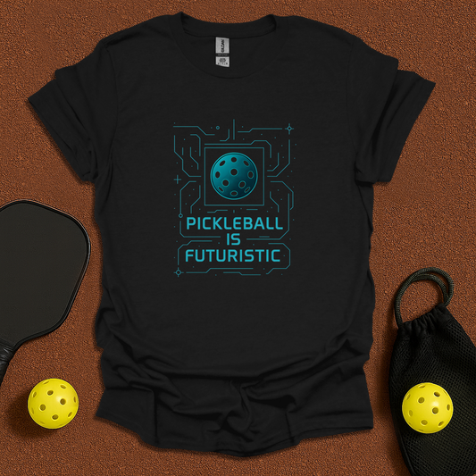 Pickleball is Futurustic T-Shirt