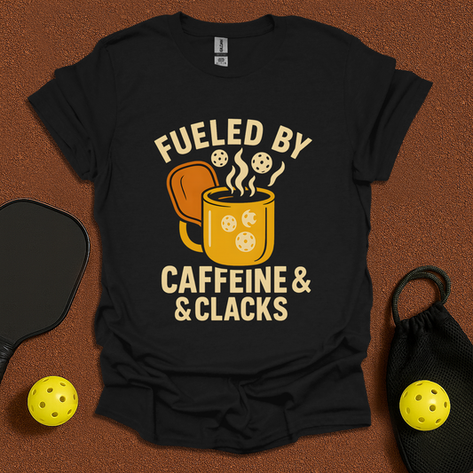 Fueled by Caffeine & Clacks T-Shirt