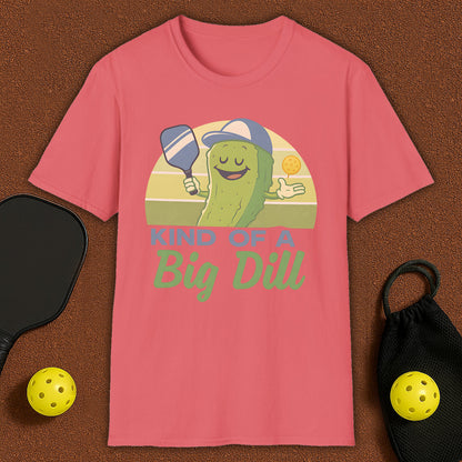 Kind Of A Big Dill Pickleball T-Shirt