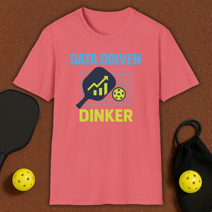 Data Driven Dinker Pickleball T-Shirt