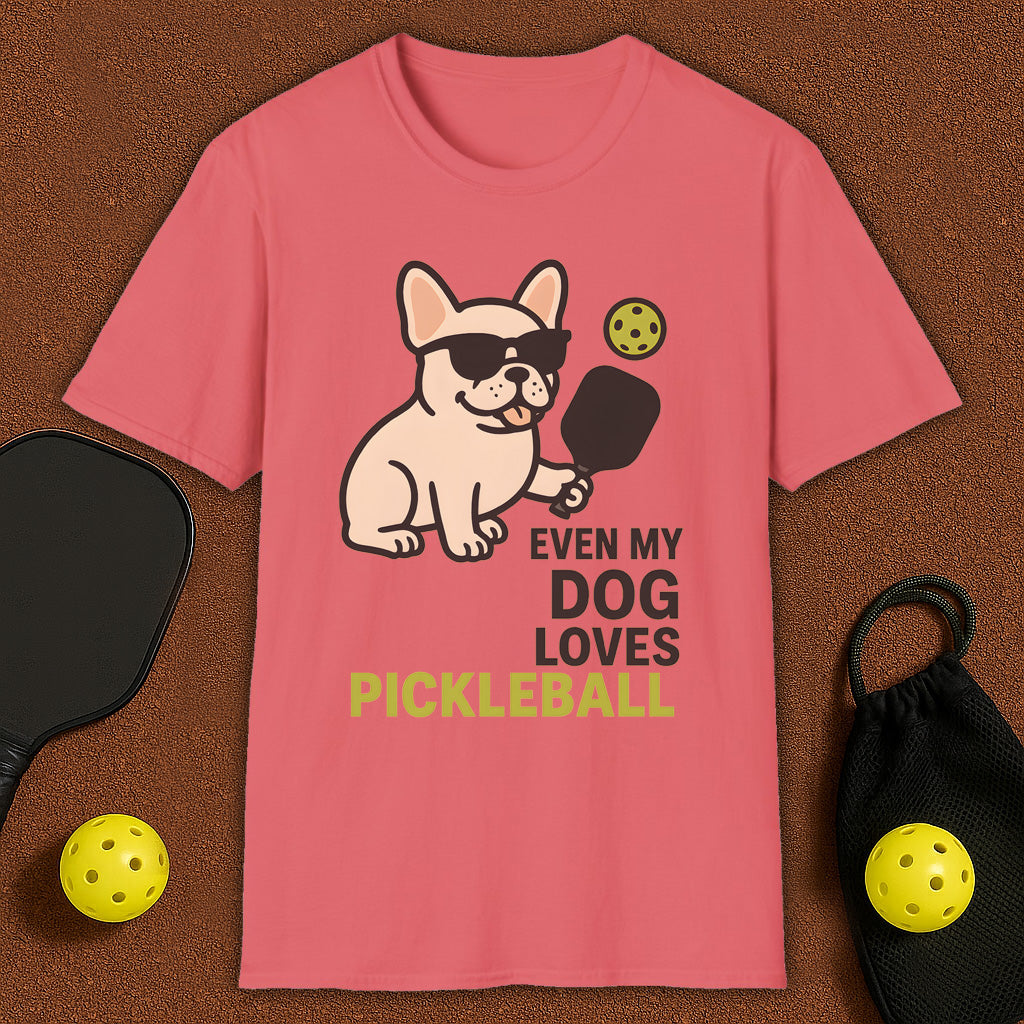 Even My Frenchie Loves Pickleball T-Shirt