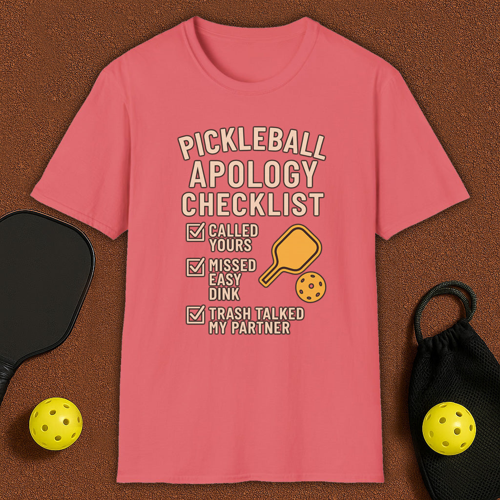 Apology Checklist Pickleball T-Shirt