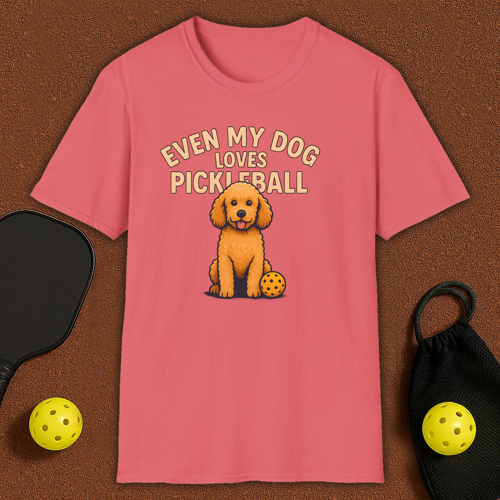 Even My Dog Loves Pickleball T-Shirt