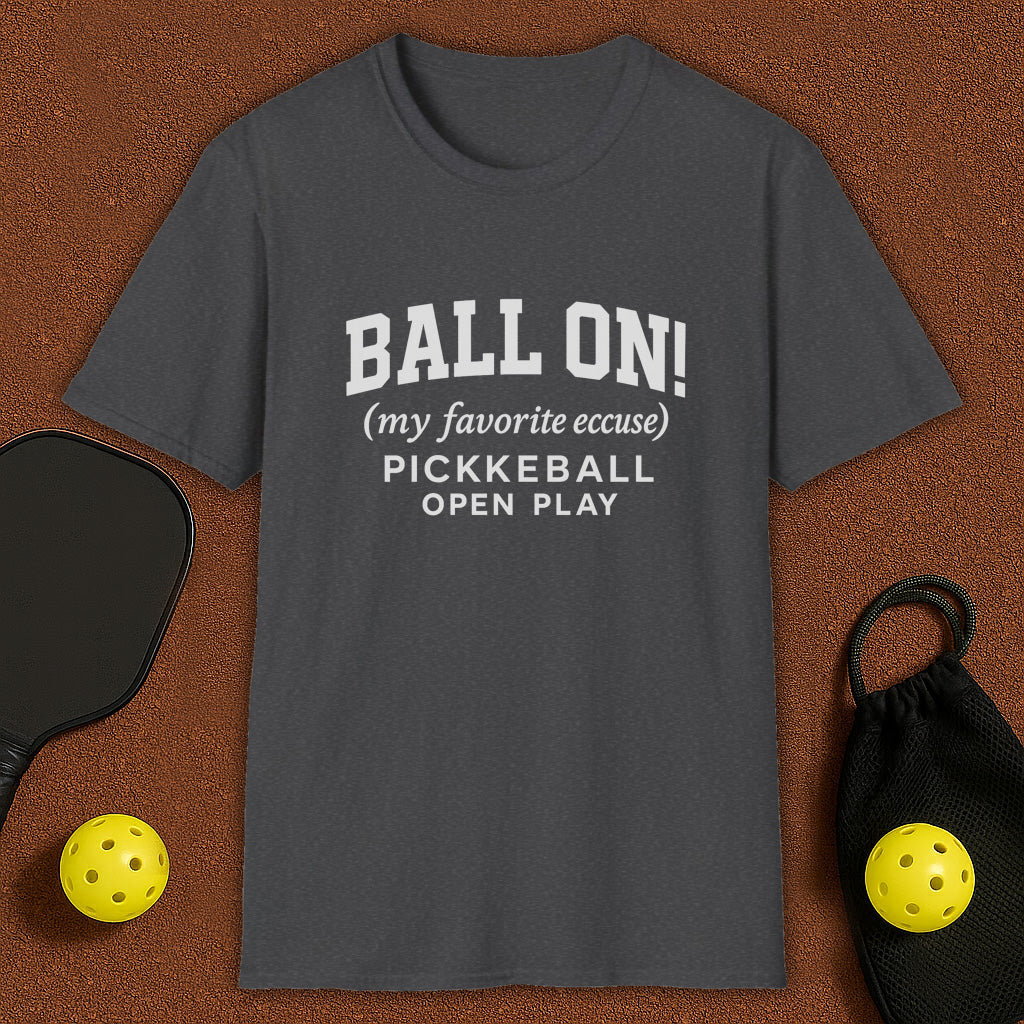 Ball On! Pickleball T-Shirt