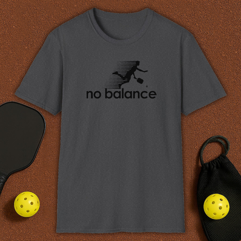 No Balance 2 Pickleball T-Shirt