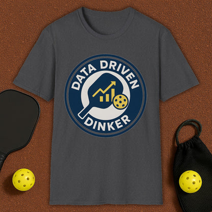 Data Driven Dinker Pickleball T-Shirt
