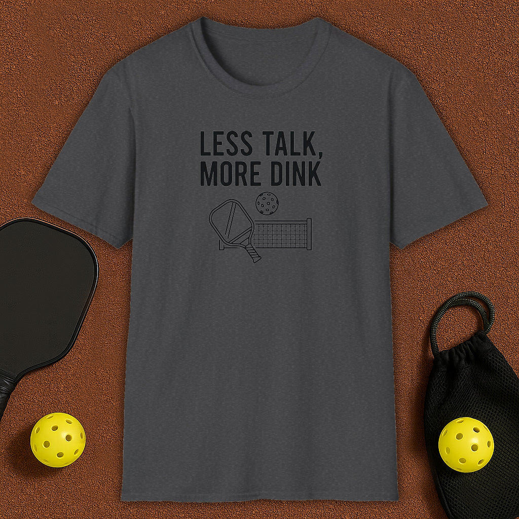 Les Talk More Dink Pickleball T-Shirt