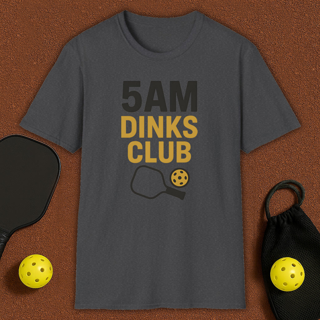 5AM Dinks Club Pickleball T-Shirt