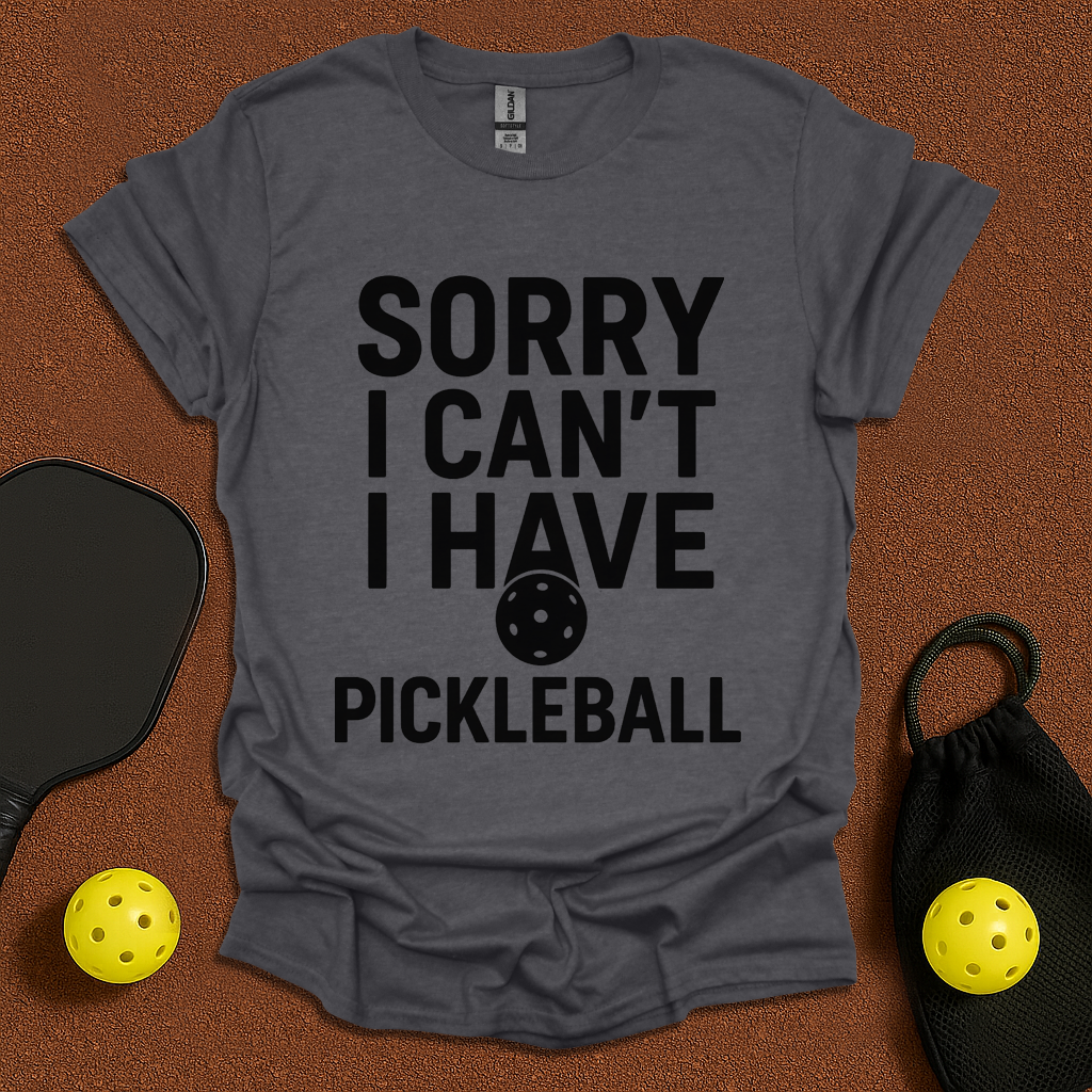 Sorry i Can't T-Shirt
