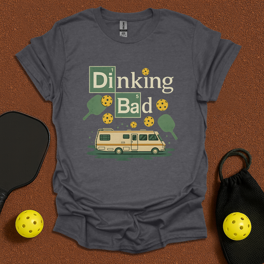 Dinking Bad T-Shirt