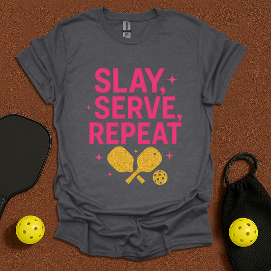 Slay Serve Repeat T-Shirt
