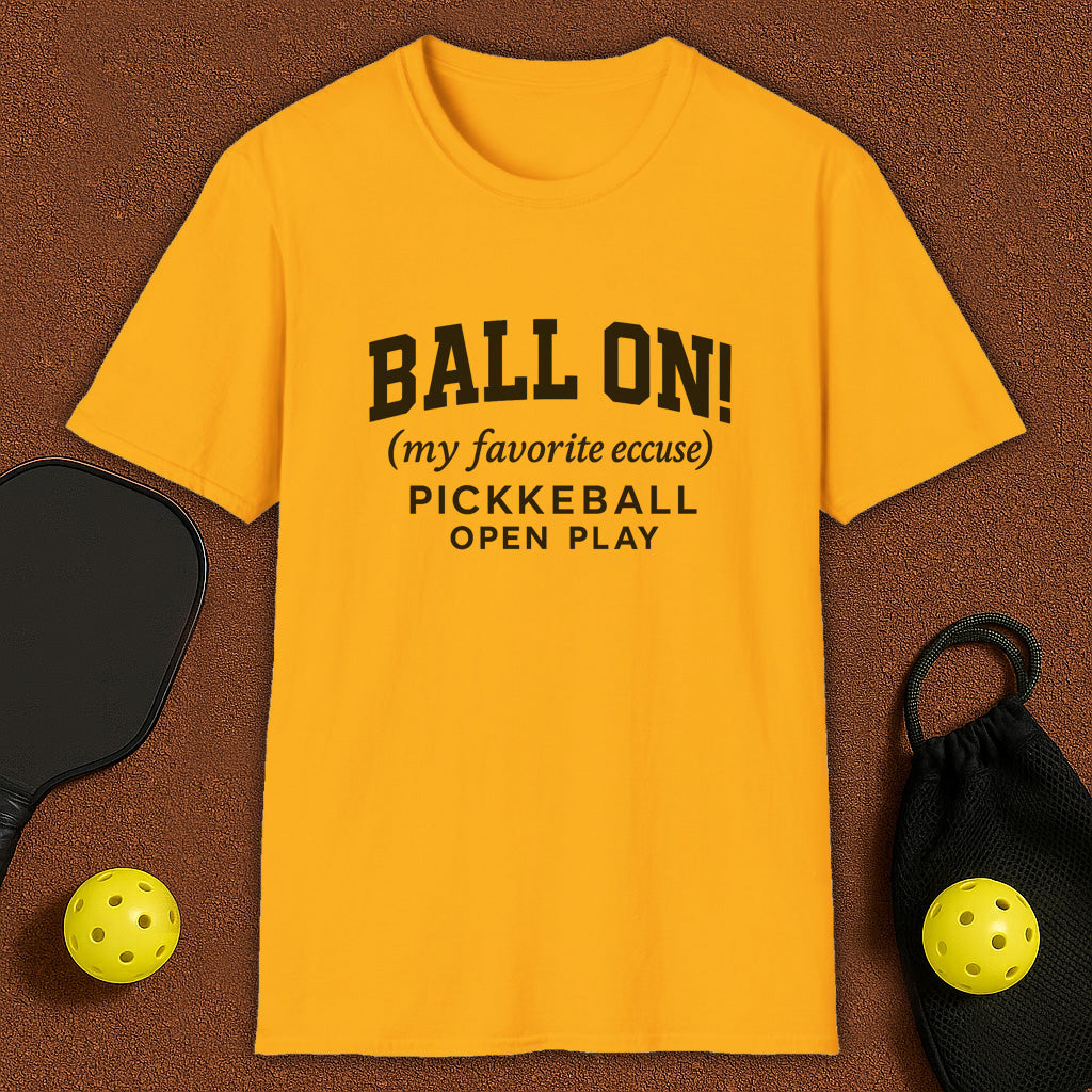 Ball On! Pickleball T-Shirt