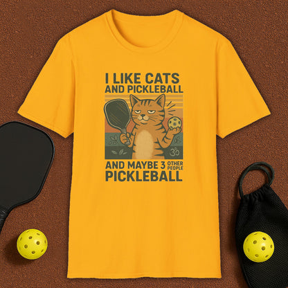 I Like Cats And Pickleball T-Shirt