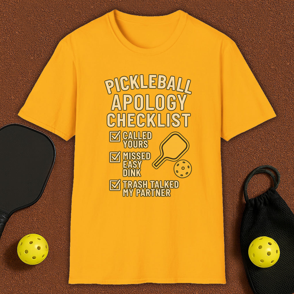 Apology Checklist Pickleball T-Shirt