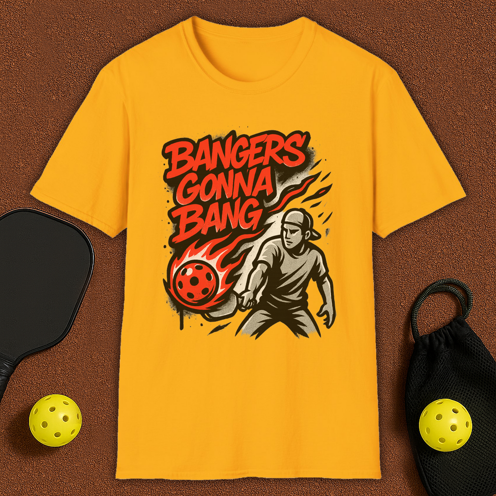 Bangers Gonna Bang Pickleball T-Shirt