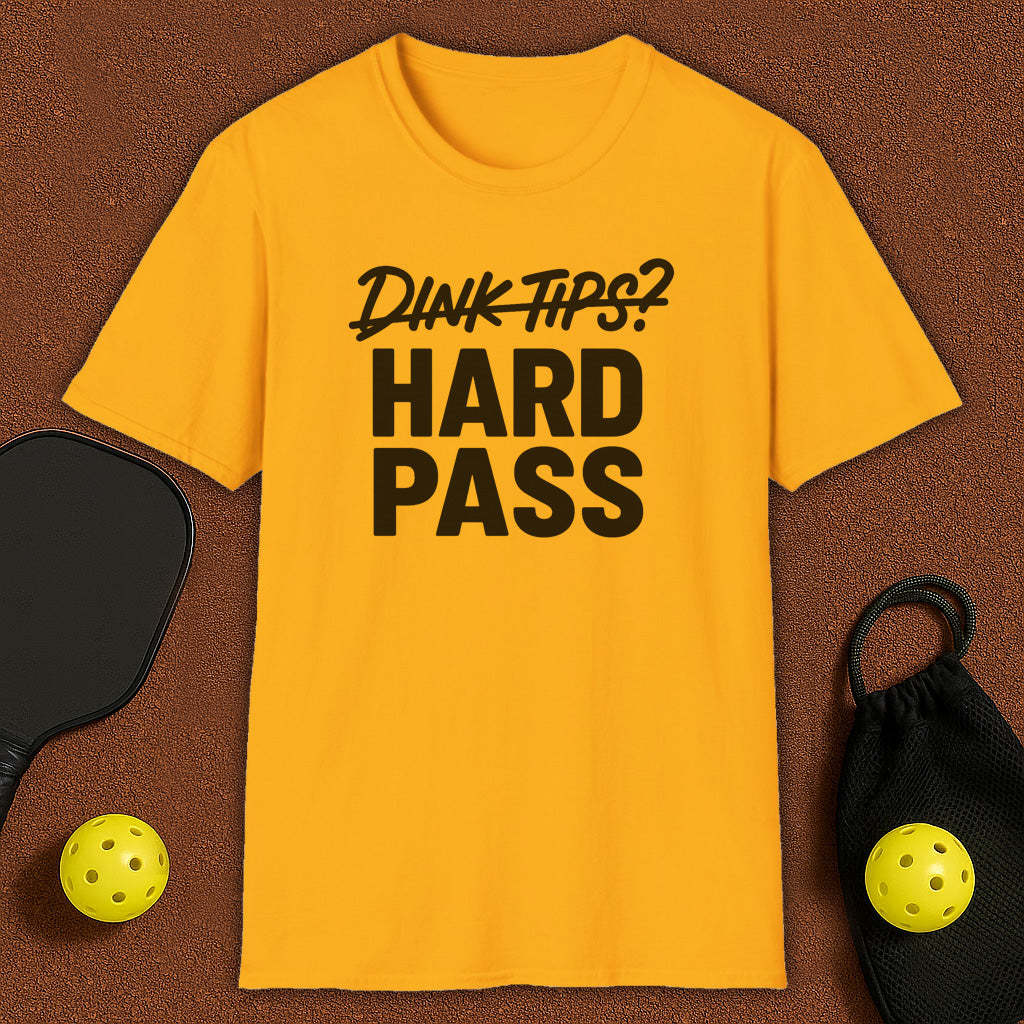 Dink Tips? NO! Pickleball T-Shirt