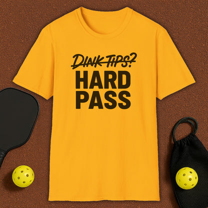 Dink Tips? NO! Pickleball T-Shirt
