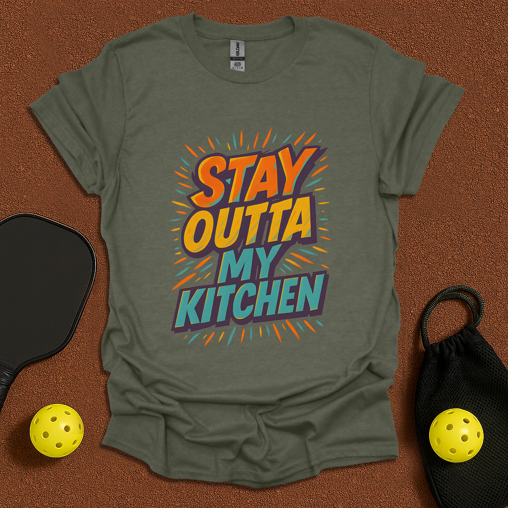 Stay Outta My Kitchen Pickleball T-Shirt