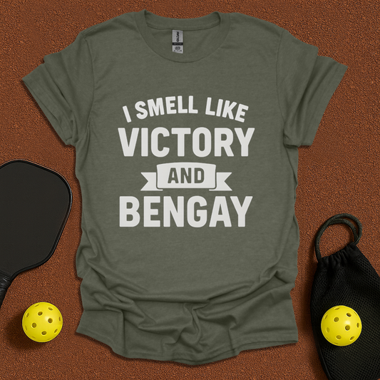 I Smell Like Victory And Bengay T-Shirt