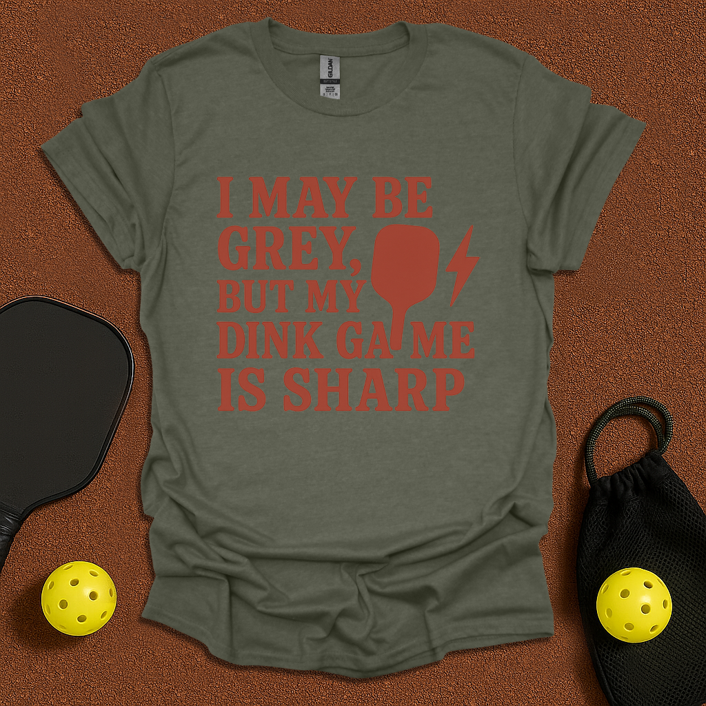 I Dink Perfect T-Shirt