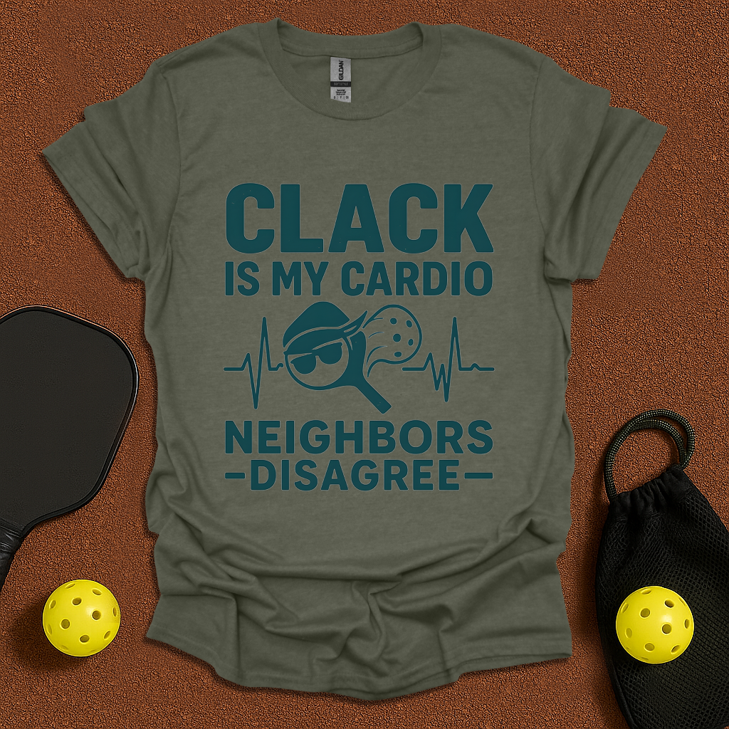 Clack is my cardio T-Shirt