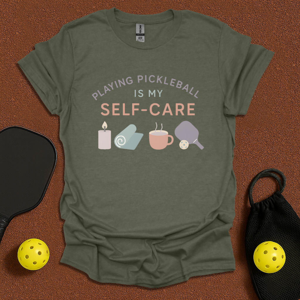 Playing pickleball is my self care T-Shirt