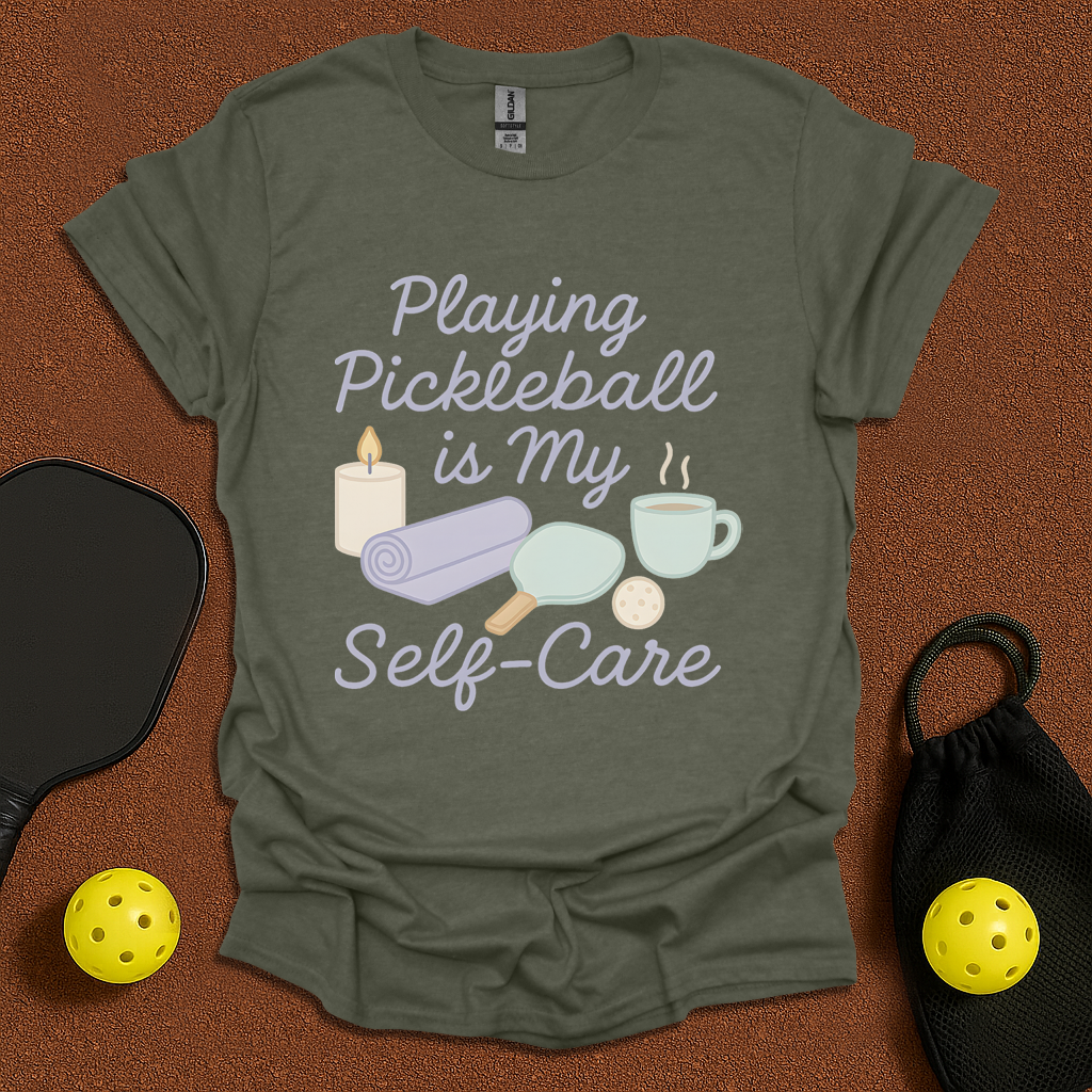Pickleball is Self-Care T-Shirt