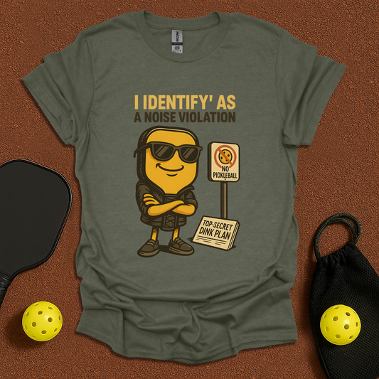 Identify As Noice A Violation T-Shirt