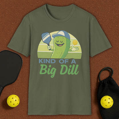 Kind Of A Big Dill Pickleball T-Shirt