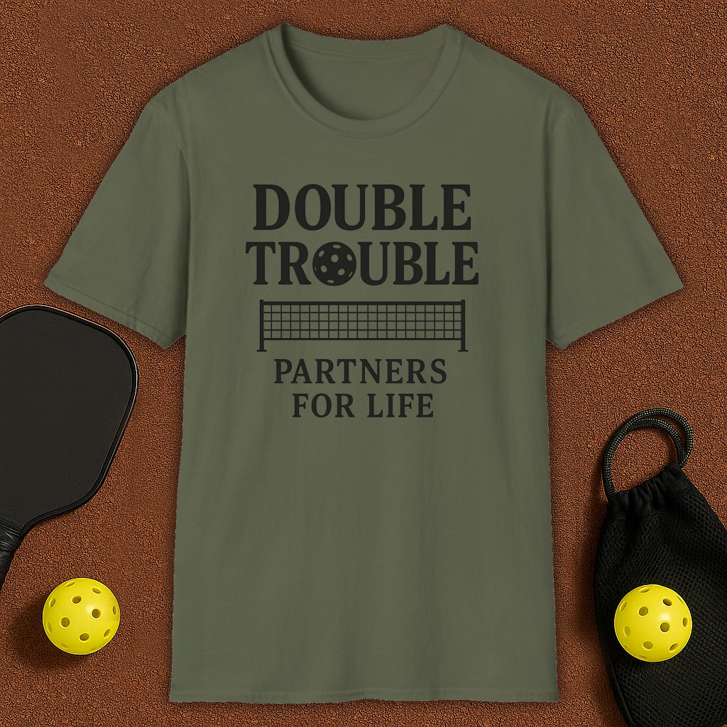 Double Trouble Partners for life Pickleball T-Shirt