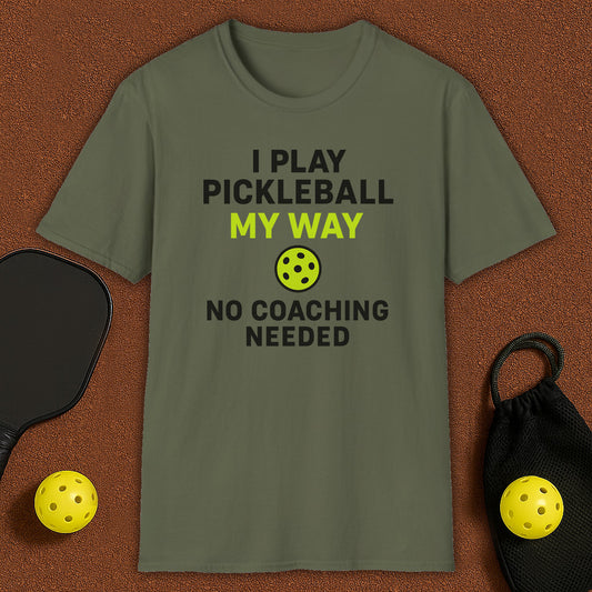 No Coaching Needed Pickleball T-Shirt