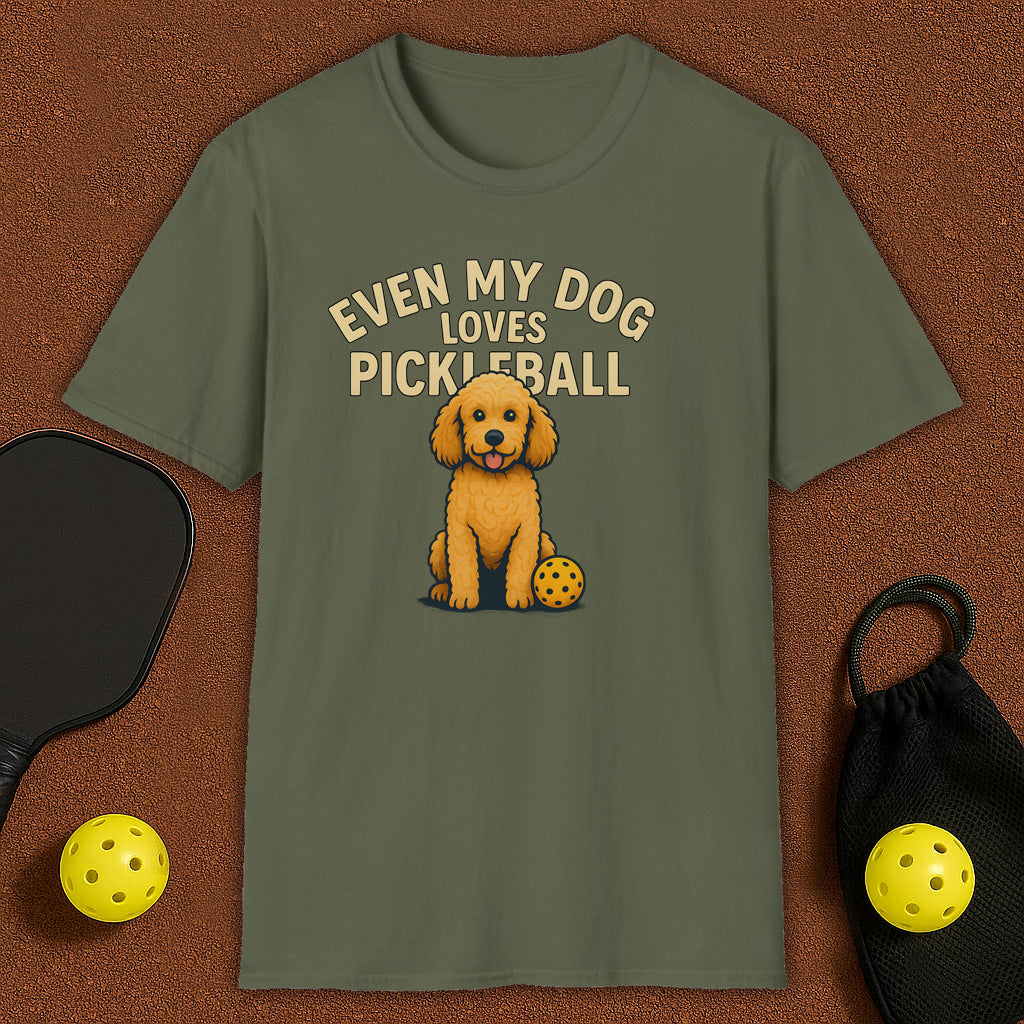 Even My Dog Loves Pickleball T-Shirt