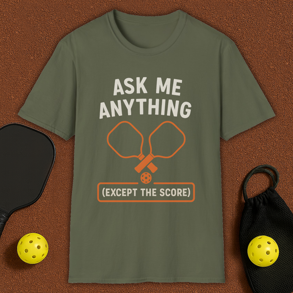 Ask Me Anything Pickleball T-Shirt