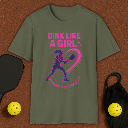 Dink Like A Girl Pickleball T-Shirt