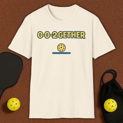0-0-2GETHER Pickleball T-Shirt
